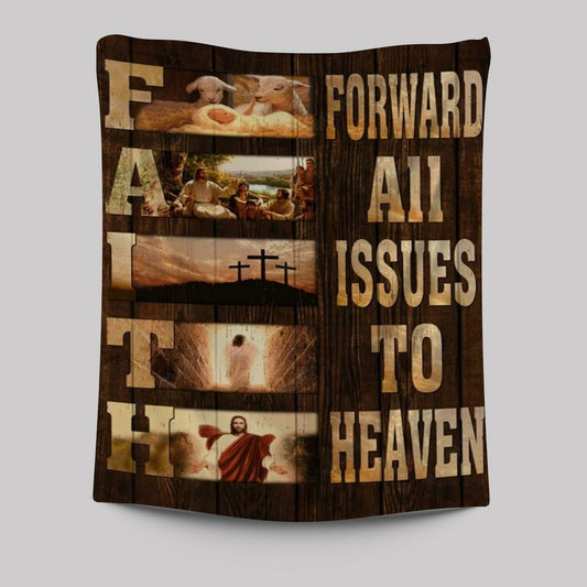 The Lamb Of God Faith Forward All Issues To Heaven Tapestry