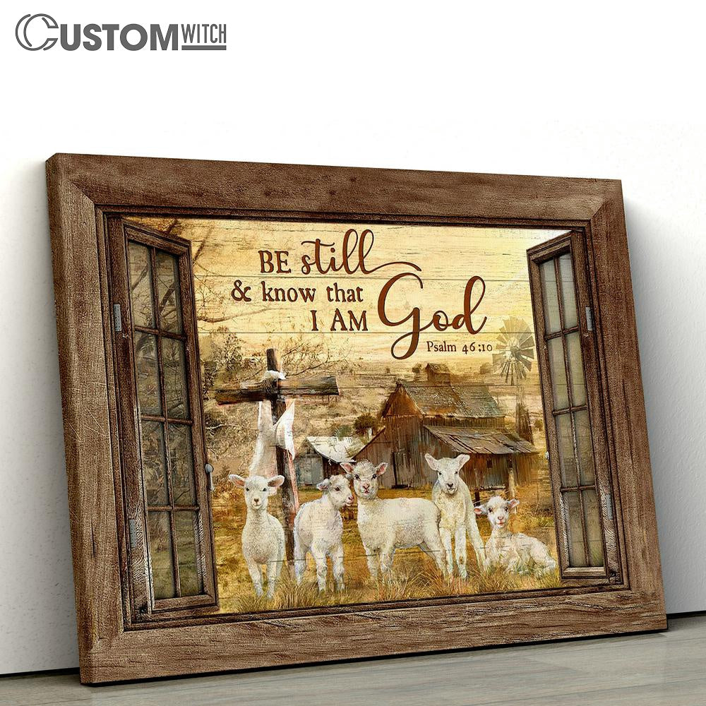 The Lambs Of God Old Barn Be Still & Know That I Am God Canvas Art - Bible Verse Wall Art - Wall Decor Christian