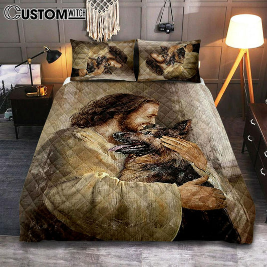 The Life Of Jesus Hug German Shepherd Dog Quilt Bedding Set Art - Christian Art - Bible Verse Bedroom - Religious Home Decor