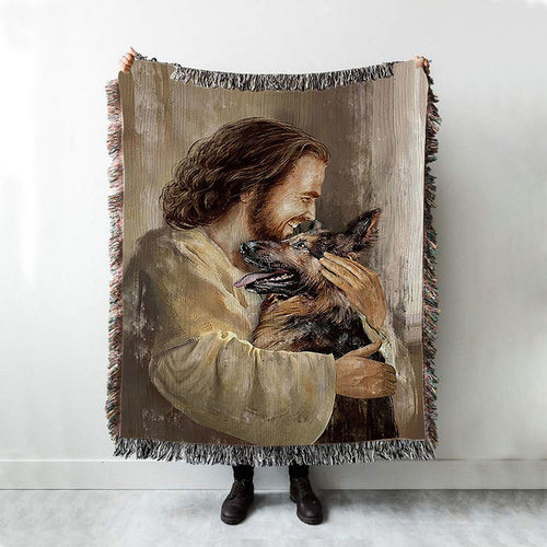The Life Of Jesus Hug German Shepherd Dog Woven Blanket Art - Christian Art - Bible Verse Throw Blanket - Religious Home Decor