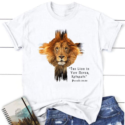 The Lion In You Never Retreats Womens Christian T Shirt, Blessed T Shirt, Bible T shirt, T shirt Women