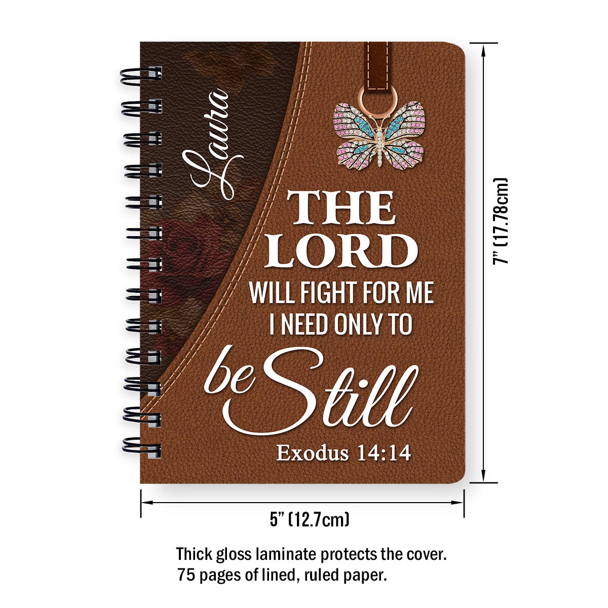 The Lord Will Fight For Me Flower Personalized Spiral Journal, Inspiration Gifts For Christian People