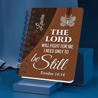 The Lord Will Fight For Me Flower Personalized Spiral Journal, Inspiration Gifts For Christian People