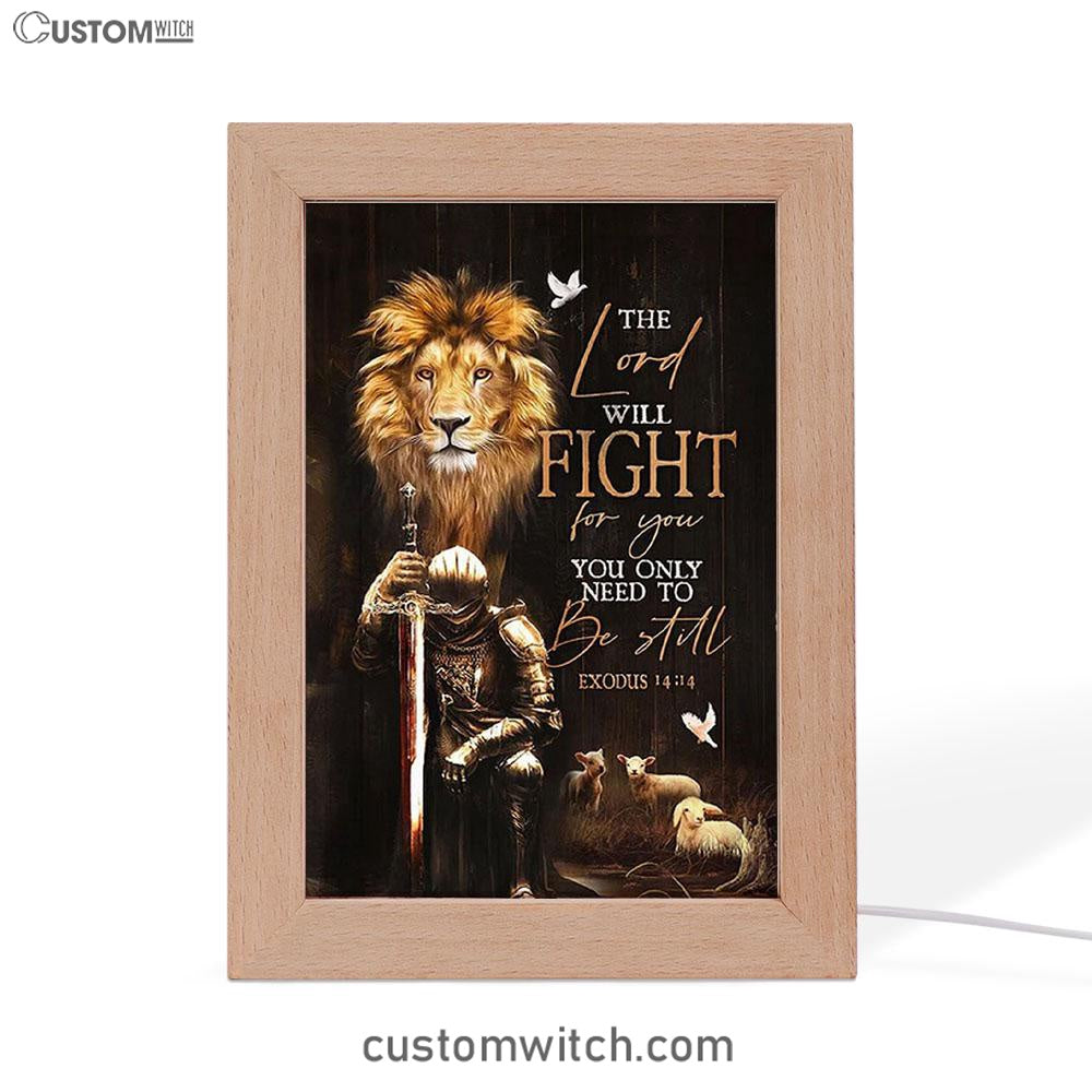 The Lord Will Fight For You Frame Lamp - Knight Of The God Lion Of Judah Frame Lamp Art - Christian Home Decor