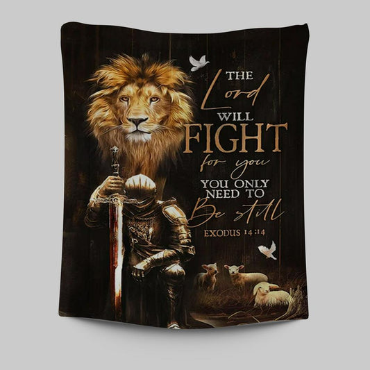 The Lord Will Fight For You Tapestry - Knight Of The God Lion Of Judah Tapestry Wall Art -  Christian Indoor Wall Tapestries
