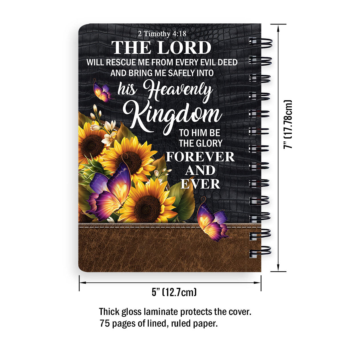 The Lord Will Rescue Me From Every Evil Deed Personalized Sunflower Spiral Journal, Inspiration Gifts For Christian People