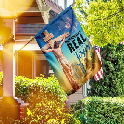 The Struggle Is Real But So Is Jesus Christian House Flag, Outdoor Religious Flags, Christian Flag, Scripture Flag, Garden Banner