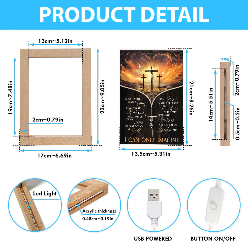 The Three Crosses I Can Only Imagine Frame Lamp Art - Christian Art - Bible Verse Art - Religious Home Decor