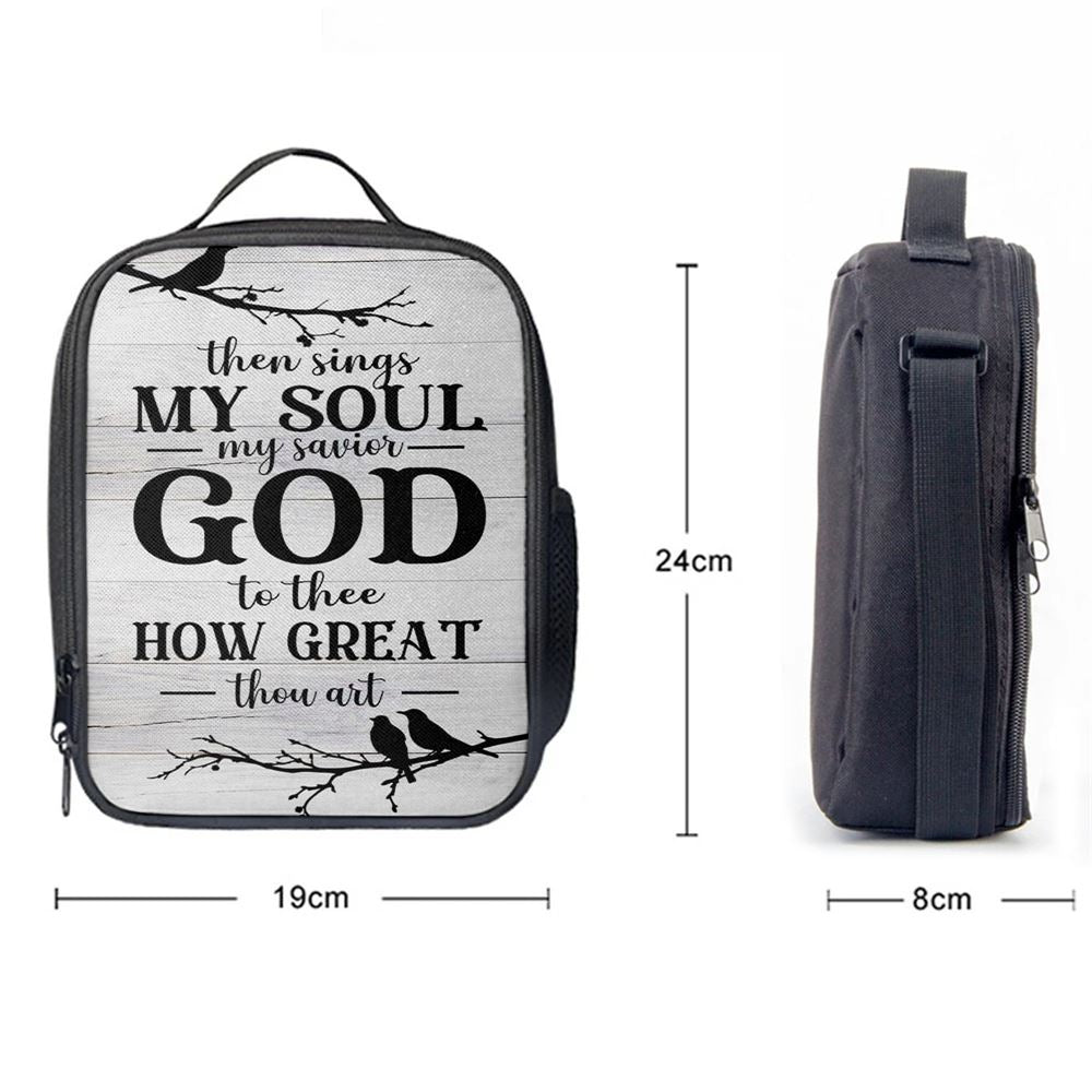 Then Sings My Soul My Savior God To Thee Bird Lunch Bag For Men And Women, Spiritual Christian Lunch Box For School, Work