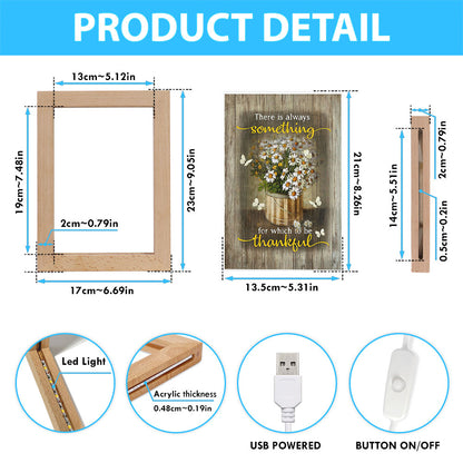 There Is Always Something For Which To Be Thankful Daisy White Butterfly Frame Lamp Print - Inspirational Frame Lamp Art - Christian Art Home Decor