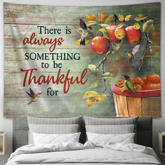 There Is Always Something To Be Thankful For Apple Tree Hummingbird Tapestry Wall Art - Bible Verse Tapestry - Religious Tapestry Wall Hanging