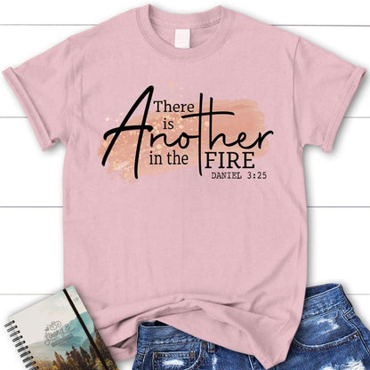 There Is Another In The Fire Daniel 325 Christian T Shirt, Blessed T Shirt, Bible T shirt, T shirt Women