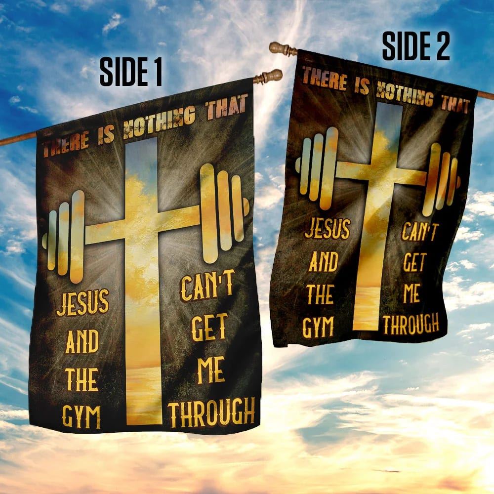 There Is Nothing That Jesus &amp The Gym Can't Get Me Through House Flag, Outdoor Religious Flags, Christian Flag, Scripture Flag, Garden Banner