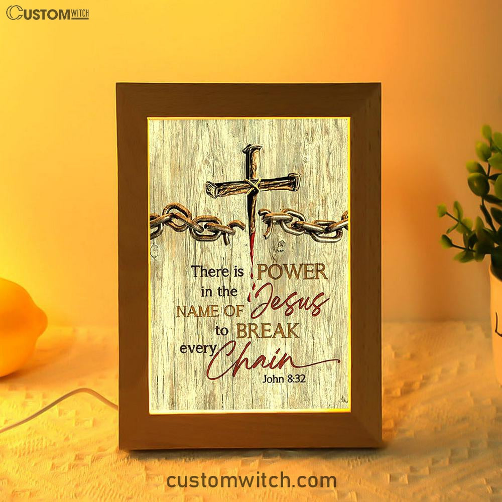 There Is Power In The Name Of Jesus Broken Chain Cross Frame Lamp Art - Bible Verse Wooden Lamp - Inspirational Art - Christian Home Decor