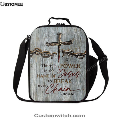 There Is Power In The Name Of Jesus Broken Chain Cross Lunch Bag For Men And Women, Spiritual Christian Lunch Box For School, Work
