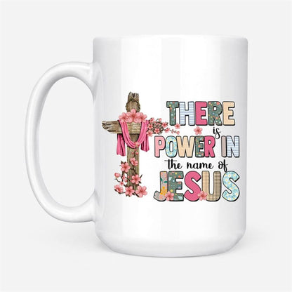 There Is Power In The Name Of Jesus Mug, Christian Mug, Bible Mug, Faith Gift, Encouragement Gift