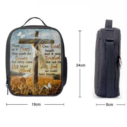 There On A Cross They Made For Sinners Lunch Bag For Men And Women, Spiritual Christian Lunch Box For School, Work