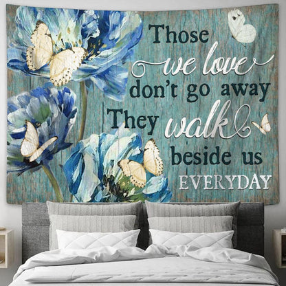 They Walk Beside Us Everyday Butterfly Blue Flower Large Tapestry - Christian Tapestry Prints - Religious Tapestry Art