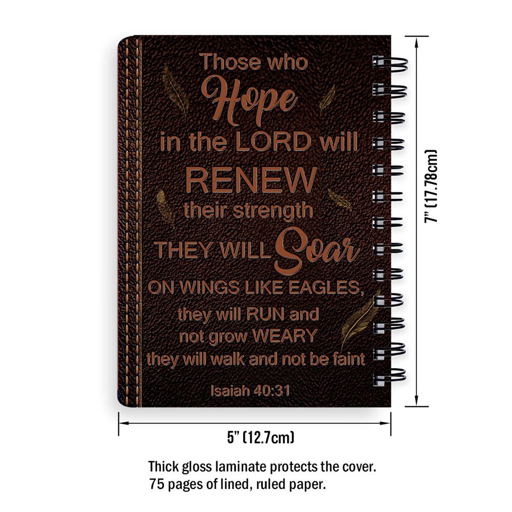 They Will Run And Not Grow Weary Beautiful Spiral Journal, Christian Art Gifts Journal