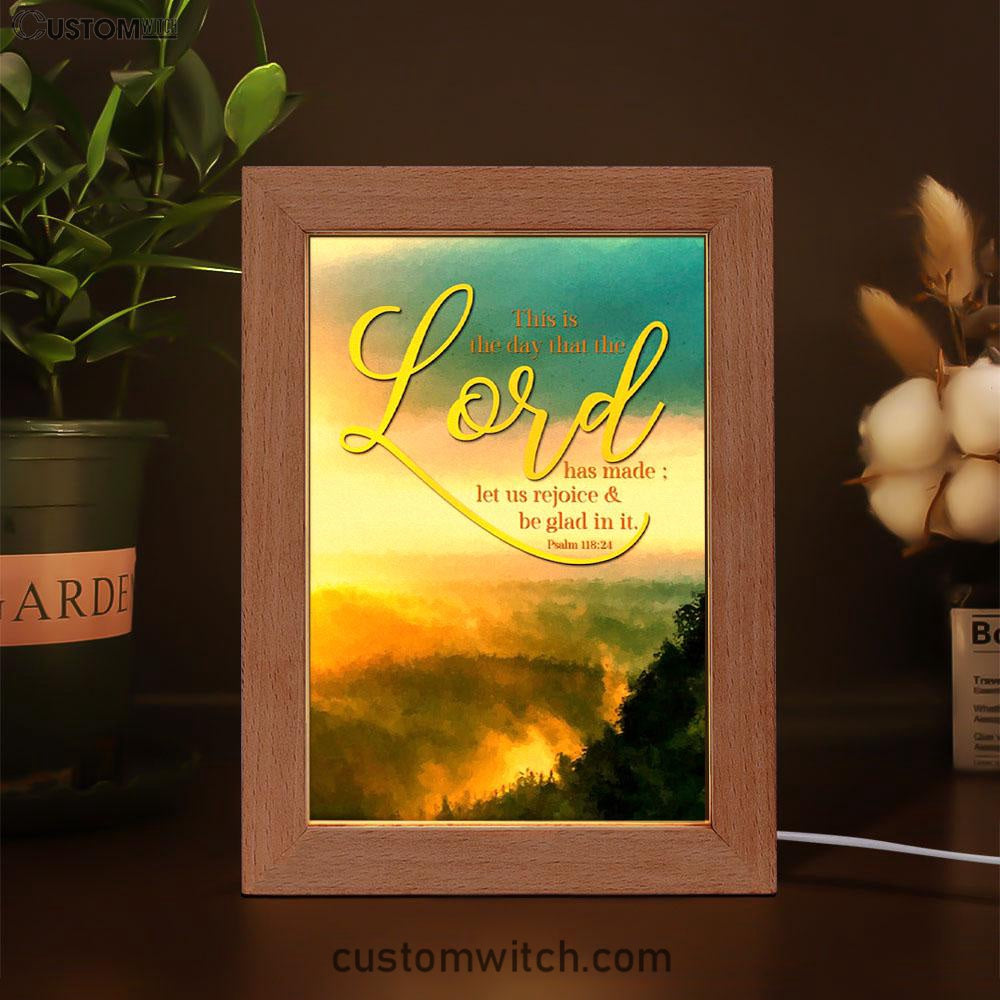 This Is The Day That The Lord Has Made Psalm 11824 Christian Decor Frame Lamp Prints - Bible Verse Decor - Scripture Art