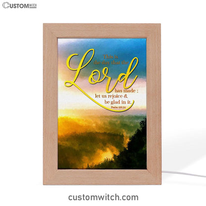This Is The Day That The Lord Has Made Psalm 11824 Christian Decor Frame Lamp Prints - Bible Verse Decor - Scripture Art
