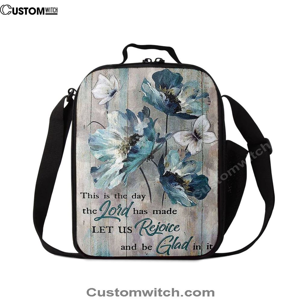 This Is The Day The Lord Has Made Blue Flower Butterfly Lunch Bag For Men And Women, Spiritual Christian Lunch Box For School, Work