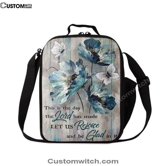This Is The Day The Lord Has Made Blue Flower Butterfly Lunch Bag For Men And Women, Spiritual Christian Lunch Box For School, Work