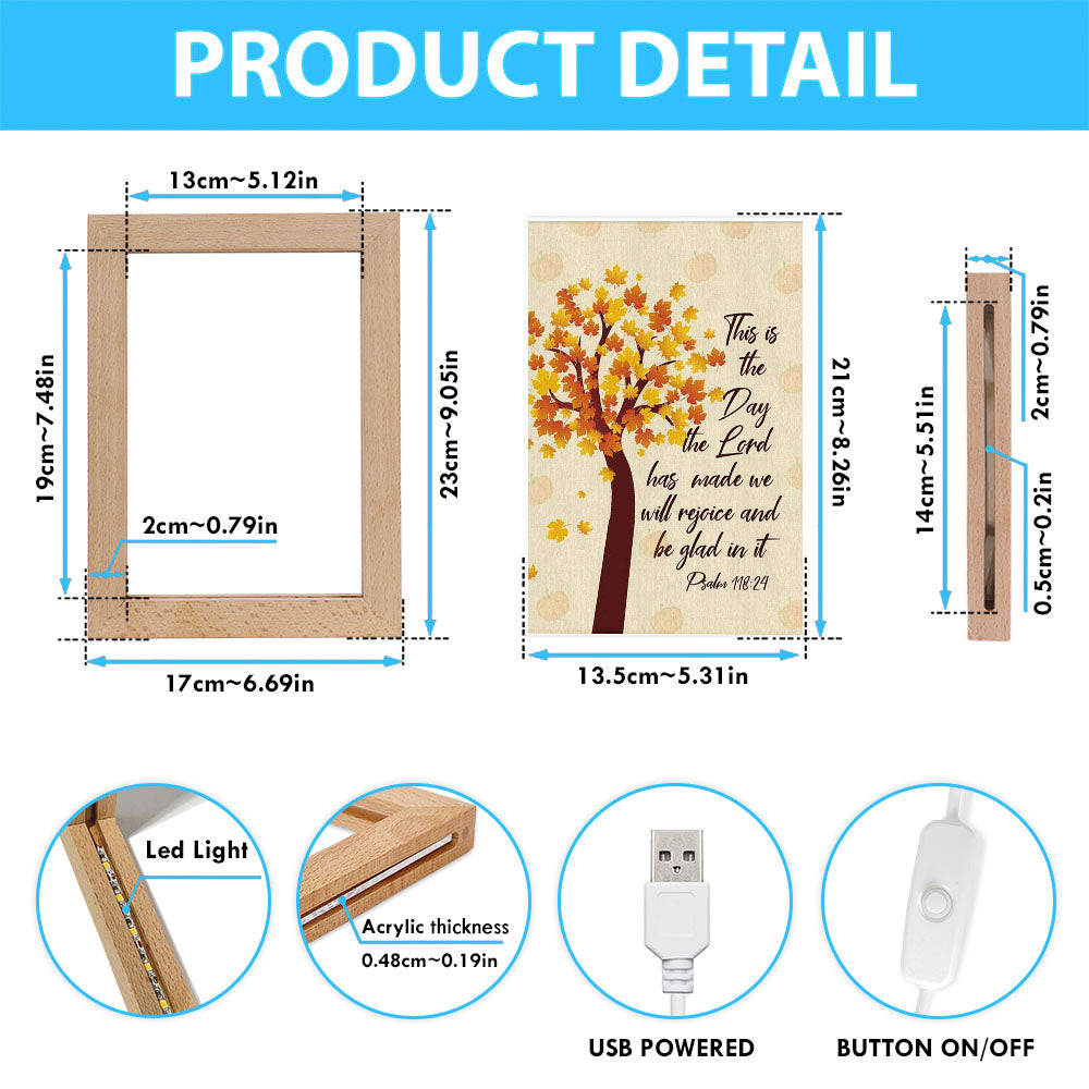 This Is The Day The Lord Has Made Psalm 11824 Thanksgiving Frame Lamp Prints - Bible Verse Decor - Scripture Art
