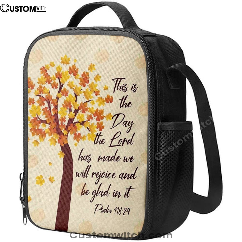 This Is The Day The Lord Has Made Psalm 11824 Thanksgiving Lunch Bag For Men And Women, Spiritual Christian Lunch Box For School, Work