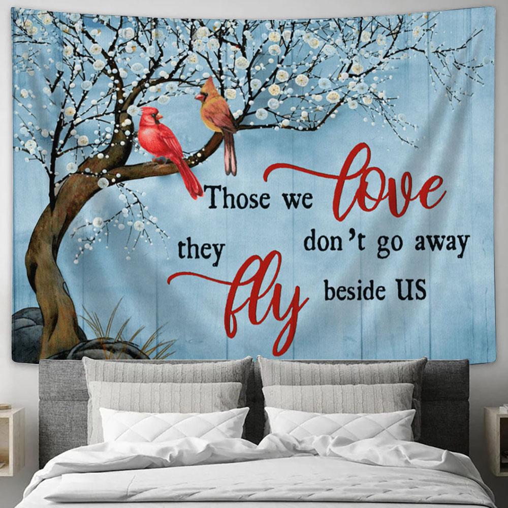 Those We Love Don't Go Away Cardinal Large Tapestry - Christian Tapestry Prints - Religious Tapestry Art