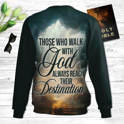 Those Who Walk With God Always Reach Their Destination Ugly Christmas Sweater - Christian Unisex Sweater - Religious Christmas Gift