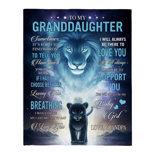 To My Granddaughter I Be There To Love Support You Baby Girl Grandpa Lion Gift Blanket, Mother's Day Blanket, Gift For Her