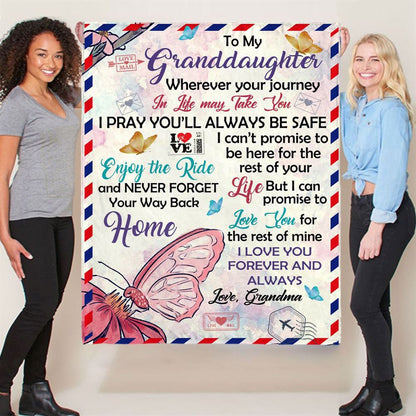 To My Granddaughter Your Journey In Life Take You I Pray You Safe Love You Forever Butterfly Letter Gift From GrandmaBlanket, Mother's Day Blanket