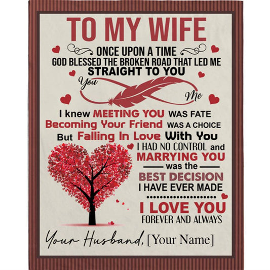 To My Wife Once Upon Time God Blessed Broken Road Led Me Straight To You Love You Personalized Fleece Blanket, Home Decor