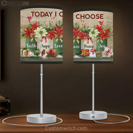 Today I Choose Faith Hope Love Peace Joy - Christmas Christian Table Lamb Gift - Christian Bedroom Decor