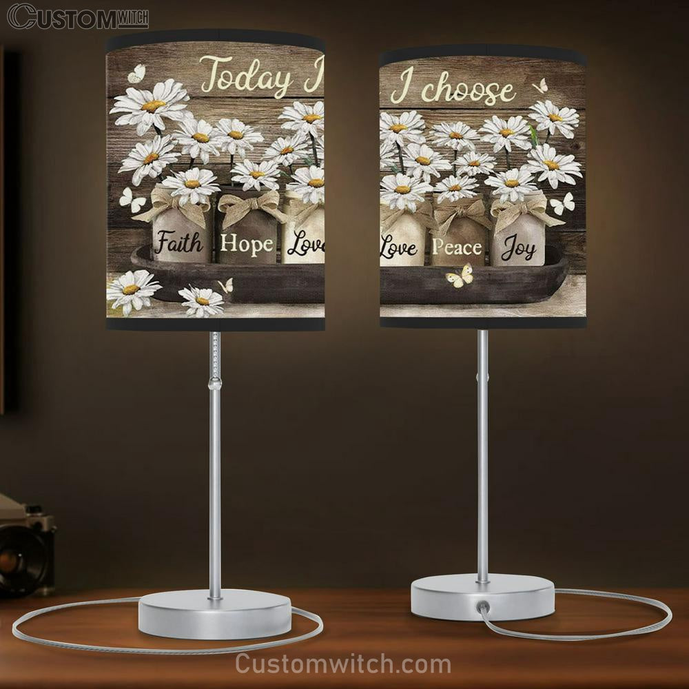 Today I Choose Faith Hope Love Peace Joy Daisies Jar Table Lamb Gift - Christian Bedroom Decor