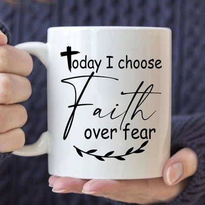 Today I Choose Faith Over Fear Coffee Mug, Christian Mug, Bible Mug, Faith Gift, Encouragement Gift
