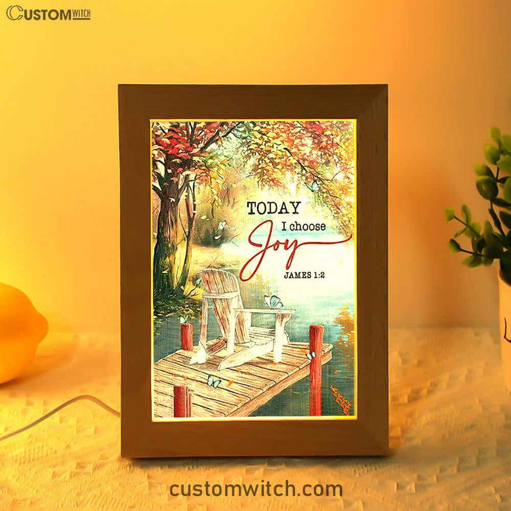 Today I Choose Joy A Lake View Spring Season Frame Lamp Art - Christian Night Light - Bible Verse Wooden Lamp