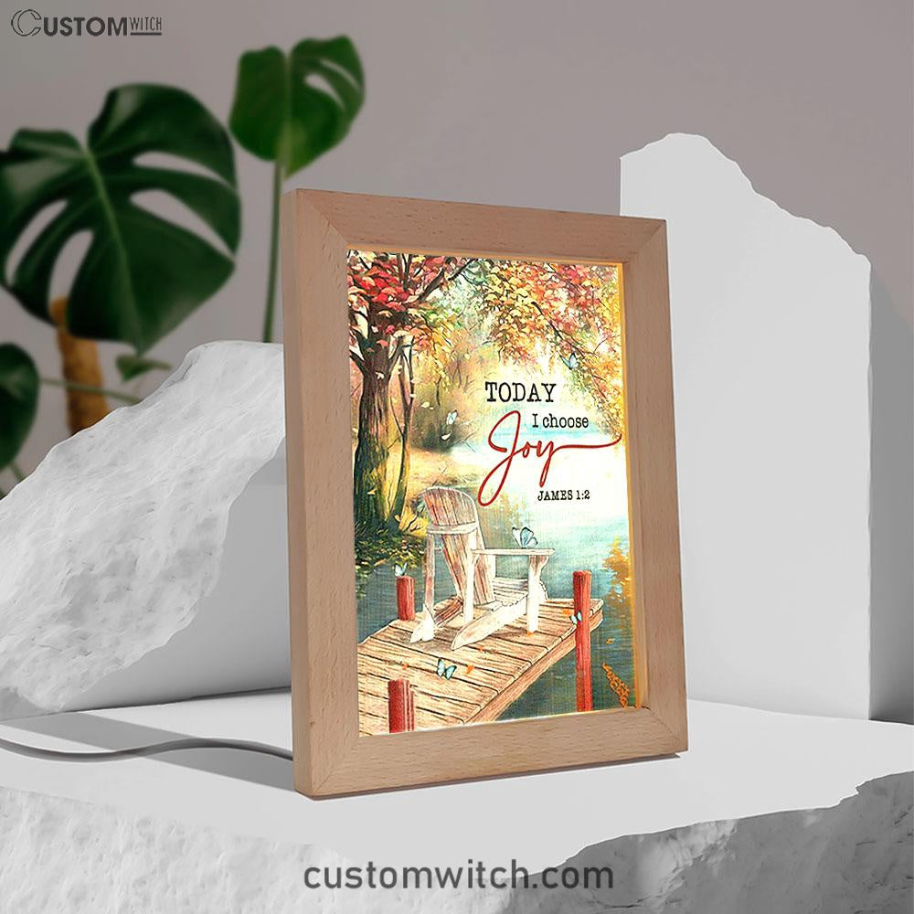 Today I Choose Joy A Lake View Spring Season Frame Lamp Art - Christian Night Light - Bible Verse Wooden Lamp