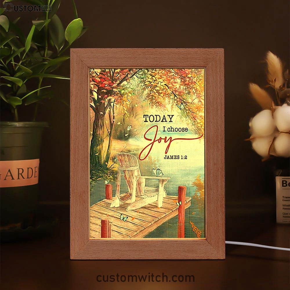 Today I Choose Joy A Lake View Spring Season Frame Lamp Art - Christian Night Light - Bible Verse Wooden Lamp