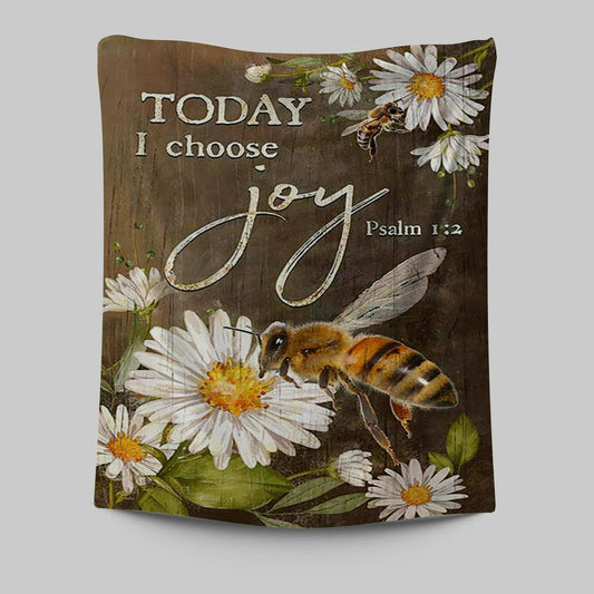 Today I Choose Joy Bee Daisy Flowers Tapestry Wall Art - Bible Verse Tapestry Art - Inspirational Art -  Christian Indoor Wall Tapestries