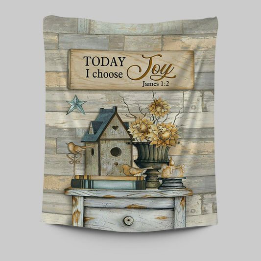 Today I Choose Joy Birdhouse Sunflower Vase Tapestry Wall Art - Bible Verse Tapestry Art - Inspirational Art -  Christian Indoor Wall Tapestries