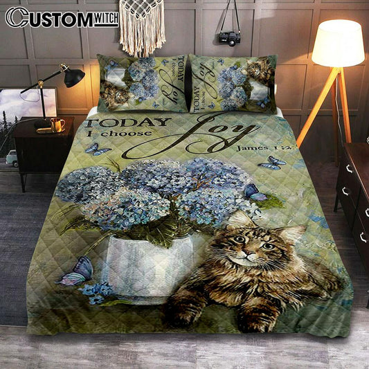 Today I Choose Joy Blue Hydrangea Pretty Cat Butterfly Quilt Bedding Set Bedroom - Bible Verse Quilt Bedding Set Art - Christian Home Decor