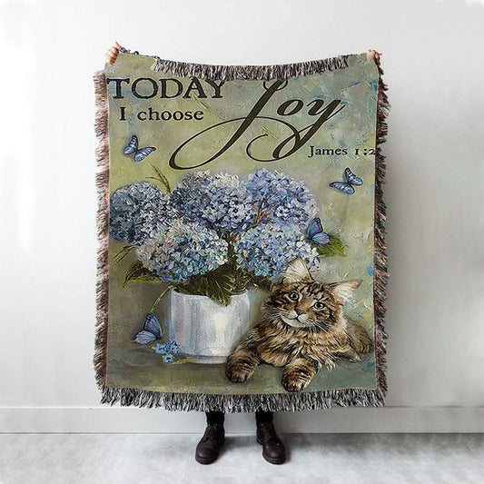 Today I Choose Joy Blue Hydrangea Pretty Cat Butterfly Woven Throw Blanket - Bible Verse Woven Blanket Art - Inspirational Art - Christian Home Decor