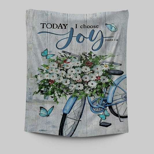 Today I Choose Joy Daisy Flower Blue Bicycle Butterfly Tapestry Print - Inspirational Tapestry Art - Christian Wall Art Home Decor