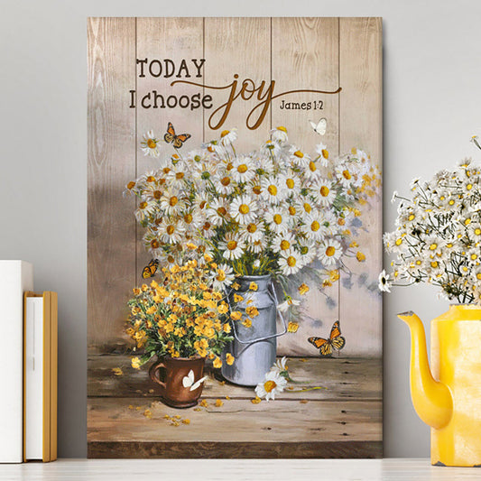 Today I Choose Joy Daisy Flower Butterfly Canvas Wall Art - Bible Verse Canvas Art - Inspirational Art - Christian Home Decor