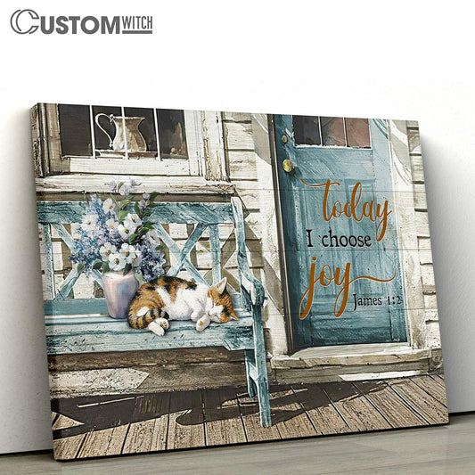 Today I Choose Joy Day Sleeping Cat Canvas Wall Art - Bible Verse Canvas - Religious Prints