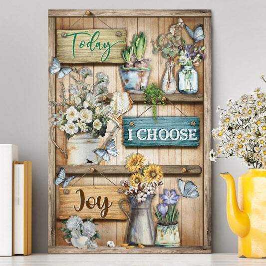 Today I Choose Joy Flower Butterfly Canvas Prints - Christian Wall Decor - Bible Verse Canvas Art