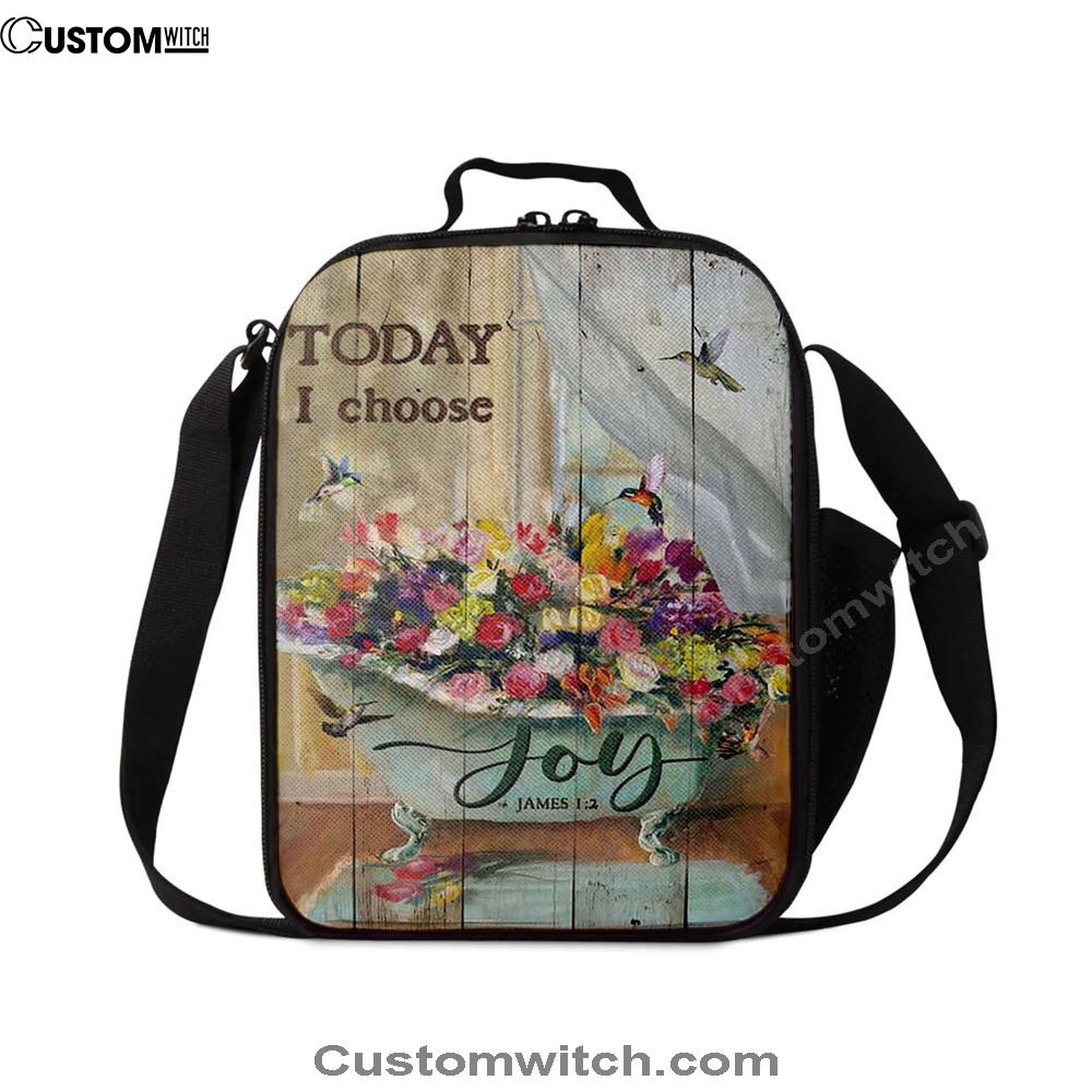 Today I Choose Joy Hummingbird Flowers In Bathtub Rose Lunch Bag For Men And Women, Spiritual Christian Lunch Box For School, Work