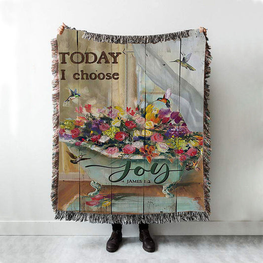 Today I Choose Joy Hummingbird Flowers In Bathtub Rose Woven Blanket Print - Inspirational Woven Blanket Art - Christian Throw Blanket Home Decor